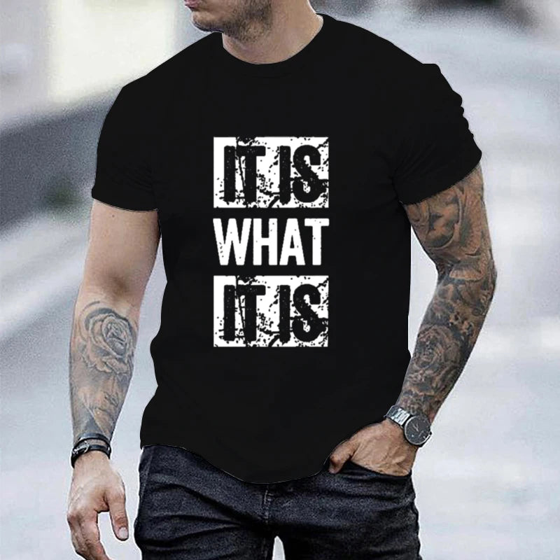 It Is What It Is Print T Shirt, Tees for Men, Casual Short Sleeve T-shirt for Summer, Durable Fabric, Easy Care, All-Year Wear