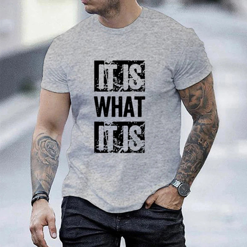 It Is What It Is Print T Shirt, Tees for Men, Casual Short Sleeve T-shirt for Summer, Durable Fabric, Easy Care, All-Year Wear