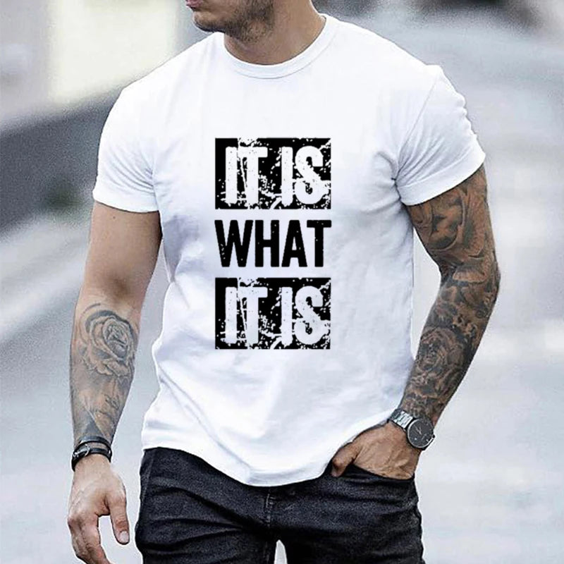 It Is What It Is Print T Shirt, Tees for Men, Casual Short Sleeve T-shirt for Summer, Durable Fabric, Easy Care, All-Year Wear