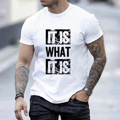 It Is What It Is Print T Shirt, Tees for Men, Casual Short Sleeve T-shirt for Summer, Durable Fabric, Easy Care, All-Year Wear